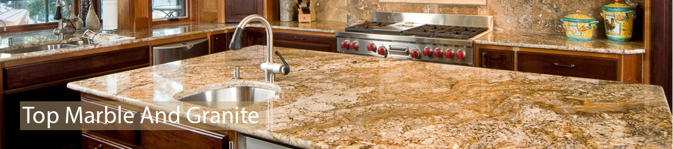 Top Marble And Granite Manufacturer
